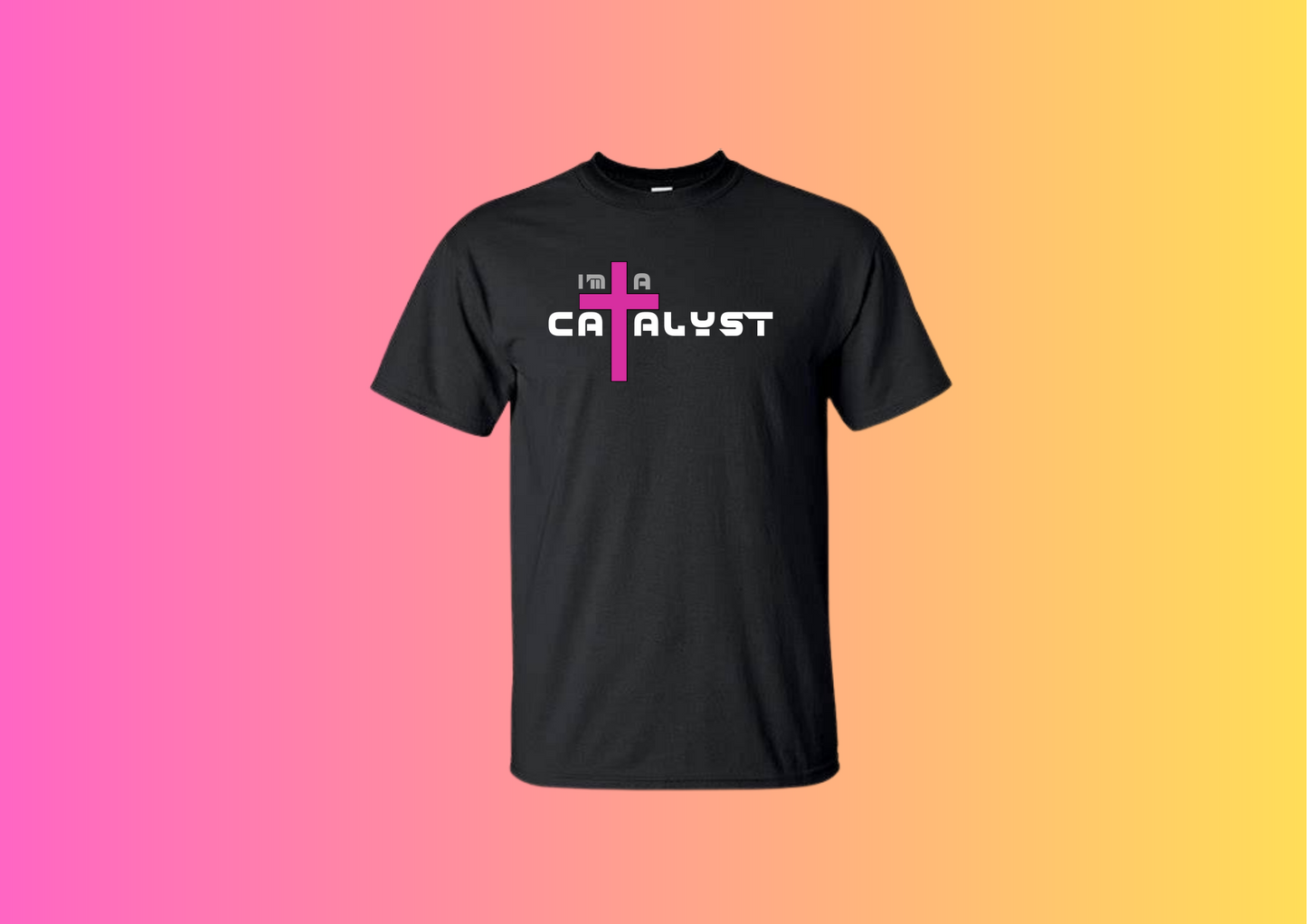I'm A Catalyst Black Unisex T-Shirt