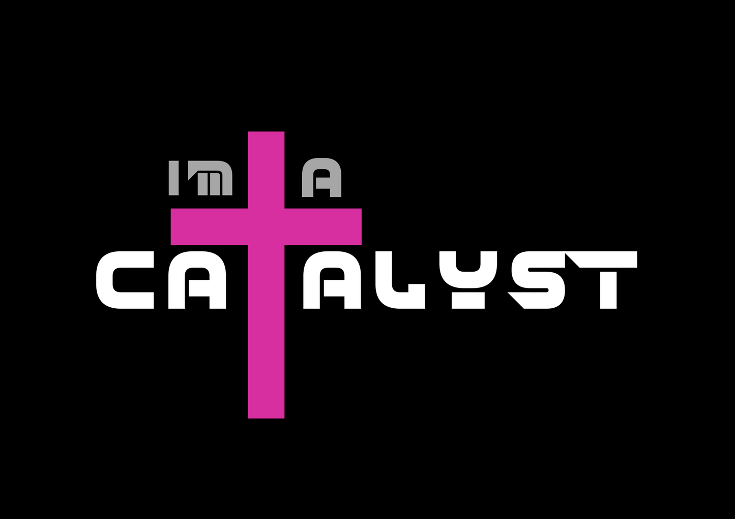 I'm A Catalyst Black Unisex T-Shirt