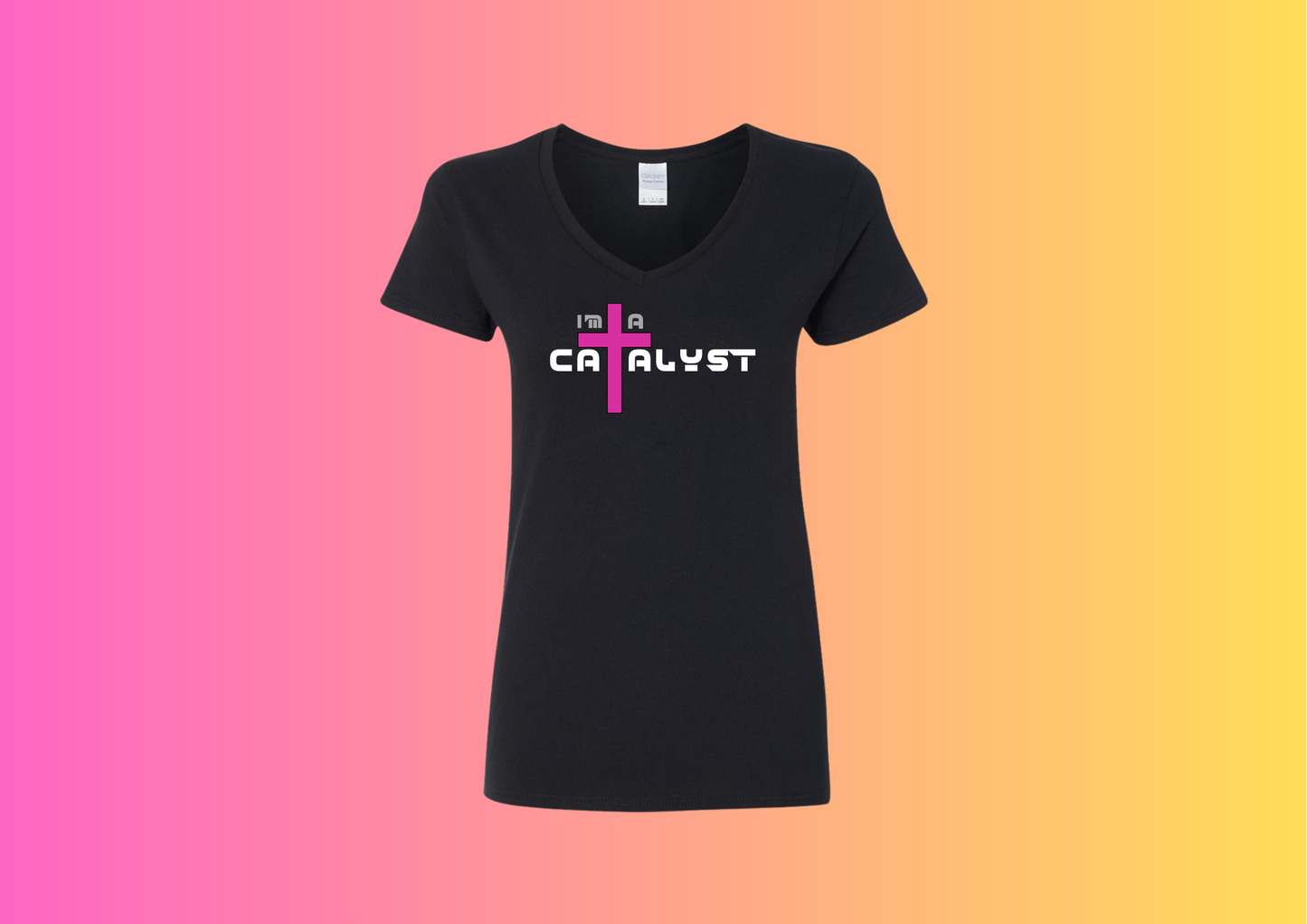 I'm A Catalyst Black Women's Fit T-Shirt